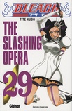 Tite Kubo - Bleach Tome 29 : The Slashing Opera.