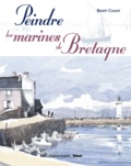 Benoît Colnot - Peindre les marines de la Bretagne.