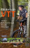 Bertrand Rabatel - Piloter son VTT.