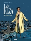 Jean Dufaux et Philippe Wurm - Lady Elza Tome 1 : Excentric Club.