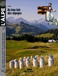Pascal Kober - L'Alpe N° 56, Printemps 2012 : Au bon lait des alpages.