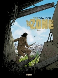 Eric Stalner - La zone Tome 3 : Contact.