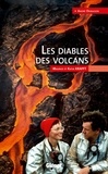 André Demaison - Les diables des volcans - Maurice et Katia Krafft.