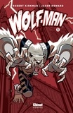 Robert Kirkman et Jason Howard - Wolf-Man Tome 1 : .
