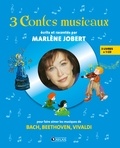 Marlène Jobert - 3 Contes musicaux. 1 CD audio