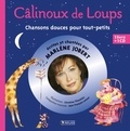 Marlène Jobert et Christine Thouzeau - Câlinoux de Loups - Chansons douces pour tout-petits. 1 CD audio