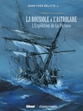 Jean-Yves Delitte - Black Crow raconte  : La boussole & L'astrolabe - L'Expédition de La Pérouse.