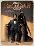 Rémi Guerin et  Damour - Pinkerton Tome 2 : Dossier Abraham Lincoln 1861.