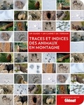 Catherine Balais - Traces et indices des animaux en montagne - Un guide + un carnet de terrain.