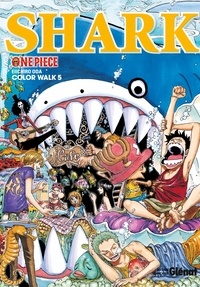 Eiichirô Oda - One Piece Color Walk Tome 5 : Shark.