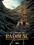 Laurent Bidot et Lucien Rollin - Le gouffre de Padirac Tome 1 : Edouard-Alfred Martel et l'incroyable découverte.
