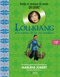 Marlène Jobert - Lou-Kiang et le mystère du lac aux bambous. 1 CD audio