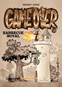  Midam et  Adam - Game Over Tome 12 : Barbecue royal.