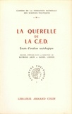 Raymond Aron et Daniel Lerner - La querelle de la C.E.D. : essais d'analyse sociologique.