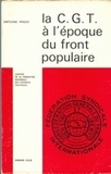Antoine Prost - La CGT à l'époque du Front populaire (1934-1939) - Essai de description numérique.