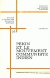 Chi-Hsi Hu - Pékin et le mouvement communiste indien.