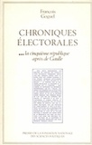 François Goguel - Chroniques électorales 3, les scrutins politiques en France de 1945 à nos jours - Tome 3, la Cinquième République après de Gaulle.