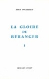 Jean Touchard - La gloire de Béranger.