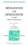 Georges Couffignal - Reinventer La Democratie. Le Defi Latino-Americain.