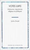 Sylvie Strudel - Votes juifs - Itinéraires migratoires, religieux et politiques.