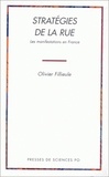 Olivier Fillieule - Stratégies de la rue - Les manifestations en France.