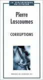 Pierre Lascoumes - Corruptions.