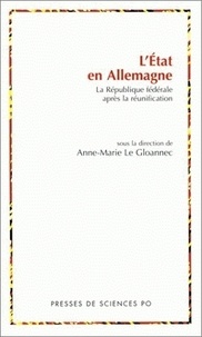 Anne-Marie Le Gloannec - L'Etat En Allemagne. La Republique Federale Apres La Reunification.