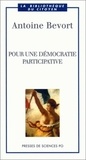 Antoine Bevort - Pour Une Democratie Participative.