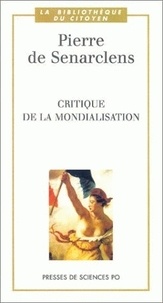 Pierre de Senarclens - Critique De La Mondialisation.