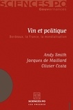 Andy Smith et Olivier Costa - Vin et politique - Bordeaux, la France, la mondialisation.