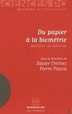Xavier Crettiez et Pierre Piazza - Du papier à la biométrie - Identifier les individus.