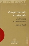 François Bafoil - Europe centrale et orientale - Mondialisation, européanisation et changement social.