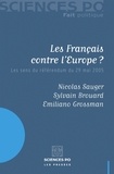 Nicolas Sauger et Sylvain Brouard - Les Français contre l'Europe ? - Les sens du référendum du 29 mai 2005.