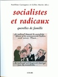 Noëlline Castagnez et Gilles Morin - Socialistes et radicaux - Querelles de famille.