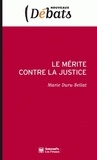Marie Duru-Bellat - Le mérite contre la justice.