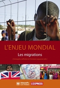 Christophe Jaffrelot et Christian Lequesne - L'enjeu mondial - Les migrations.