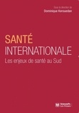 Dominique Kerouedan - Santé internationale - Les enjeux de santé au Sud.