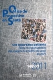 Didier Tabuteau - Office de prospective en santé, rapport 2011 - Les nouveaux patients, rôles et responsabilités des usagers du système de santé en 2025.