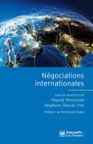 Franck Petiteville et Delphine Placidi-Frot - Négociations internationales.