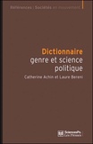 Catherine Achin et Laure Bereni - Dictionnaire genre & science politique - Concepts, objets, problèmes.
