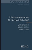 Charlotte Halpern et Pierre Lascoumes - L'instrumentation de l'action publique - Controverses, résistance, effets.