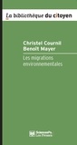 Christel Cournil et Benoît Mayer - Les migrations environnementales - Enjeux et gouvernance.