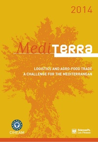  CIHEAM - Mediterra 2014 - Logistics and Agro-Food Trade. A Challenge for the Mediterranean.
