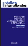 Soraya Sidani - Intégration et déviance au sein du système international.