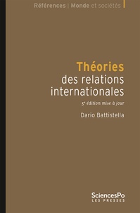 Dario Battistella - Théories des relations internationales.