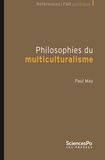 Paul May - Philosophies du multiculturalisme.