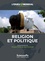 Alain Dieckhoff et Philippe Portier - Religion et politique.