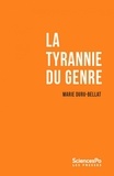 Marie Duru-Bellat - La tyrannie du genre.