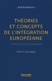 Sabine Saurugger - Théories et concepts de l'intégration européenne.
