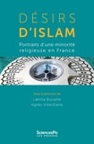 Laetitia Bucaille - Désirs d'islam - Portraits d'une minorité religieuse en France.